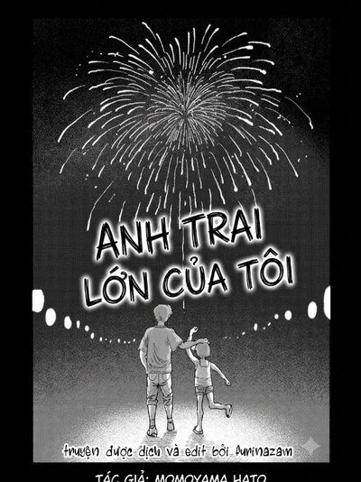 Anh trai lớn của tôi [Vietnamese] [furinazam_Translations]