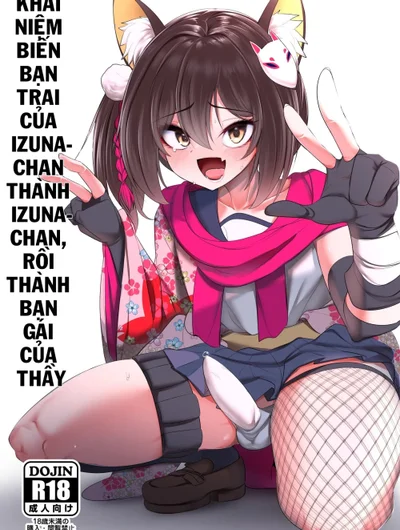 Khái niệm biến bạn trai của Izuna-chan thành Izuna-chan, rồi thành bạn gái của thầy