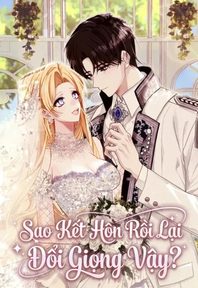 Sao Kết Hôn Rồi Lại Đổi Giọng Vậy? 