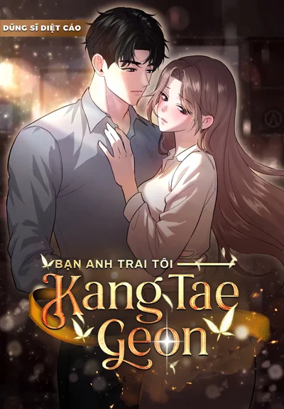 Bạn Anh Trai Tôi : Kang Tae Geon 