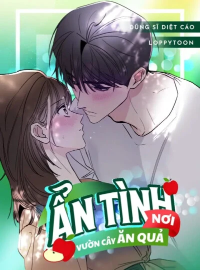 [18+] Ẩn Tình Nơi Vườn Cây Ăn Quả 