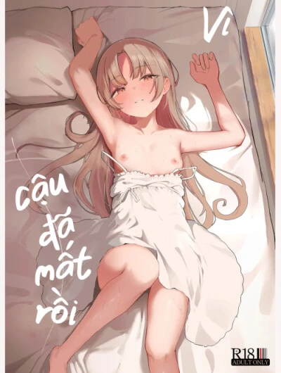 Vì cậu đã mất rồi 