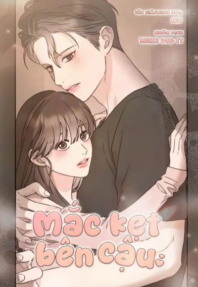 Mắc Kẹt Bên Cậu 