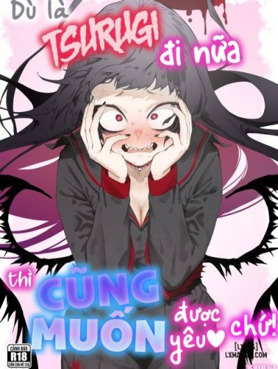 Dù là Tsurugi đi nữa thì cũng muốn được yêu chứ!