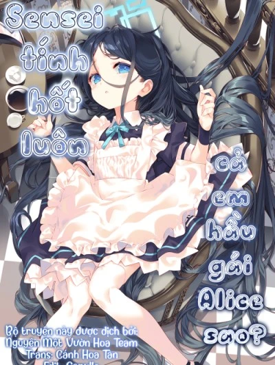 Sensei tính hốt luôn cả em hầu gái Alice sao? 