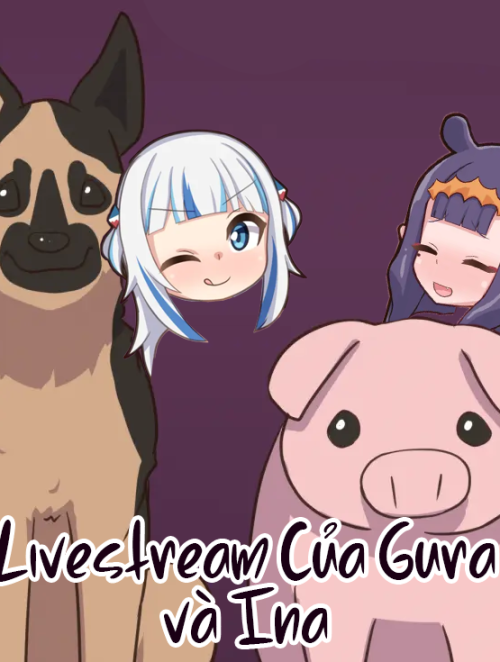 Livestream Của Gura và Ina