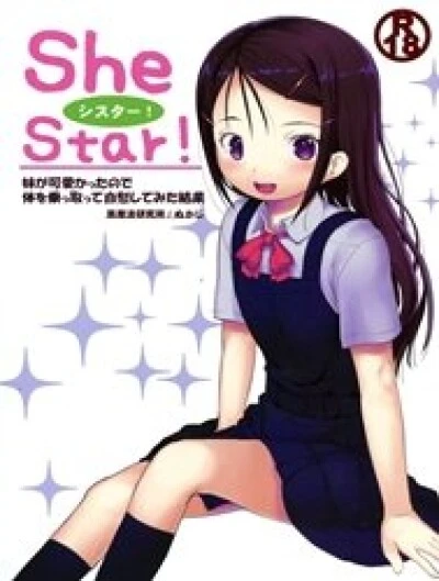 SheStar! Imouto Ga Kawaikatta Node Karada O Notto Tte Jii Shitemita Kekka (Charlotte) [SheStar! Imouto ga Kawaikatta node Karada o Notto tte Jii shitemita Kekka] 