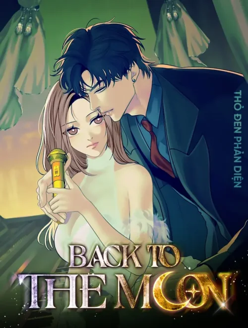 『18+ KHÔNG CHE』Back To The Moon 
