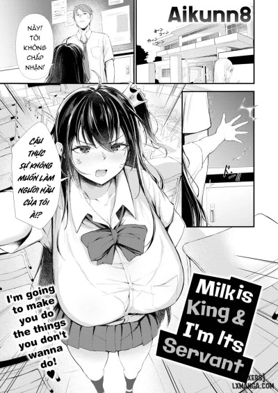 Milk is King & I'm Its Servant 