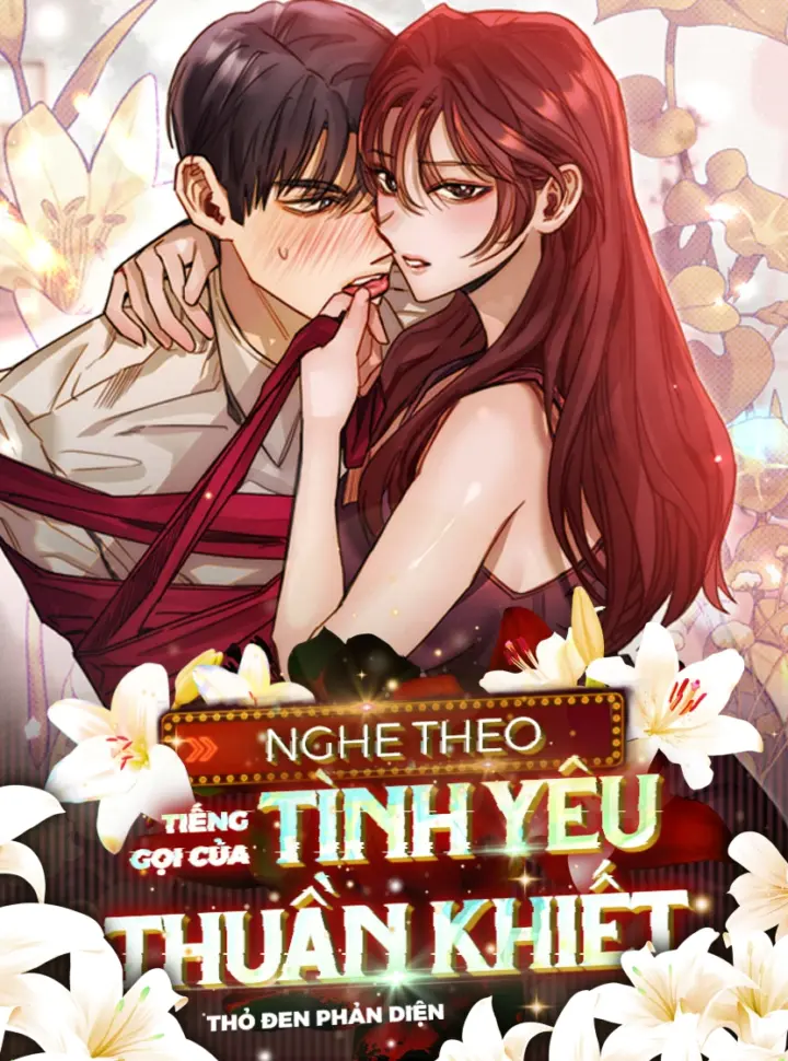 [18+] Nghe Theo Tiếng Gọi Của Tình Yêu Thuần Khiết 