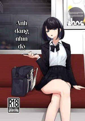 Chú nhìn cháu hoài à!