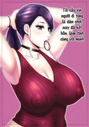 Tôi cầu xin người dì từng là dân chơi, nay đã kết hôn, làm tình với tôi