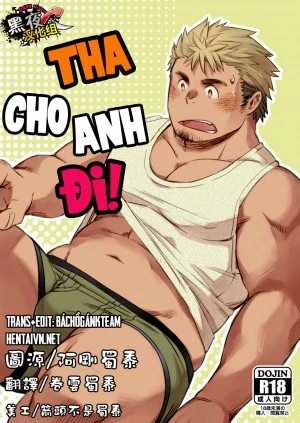 Tha cho anh đi!