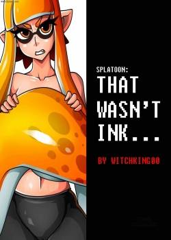 Splatoon That Wasn't Ink 