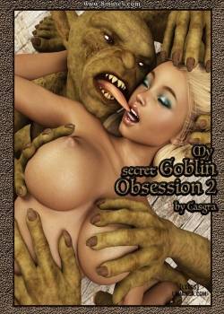 MY SECRET GOBLIN OBSESSION 