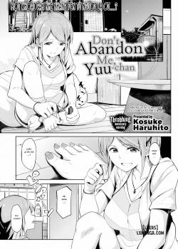Don’t Abandon Me, Yuu-chan 