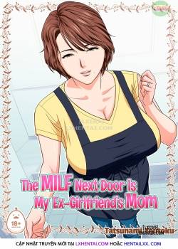 The MILF Next Door is My Ex-Girlfriends Mom 