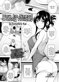 How to Spend a Long Holiday 