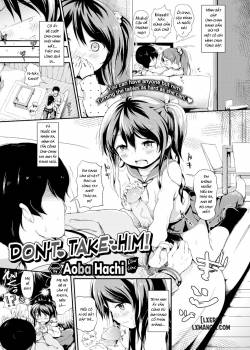 Don't Take Him! 