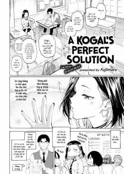 A Kogal's Perfect Solution 
