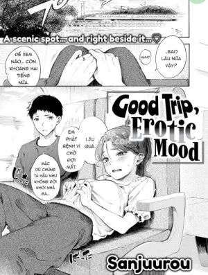 Good Trip, Erotic Mood 
