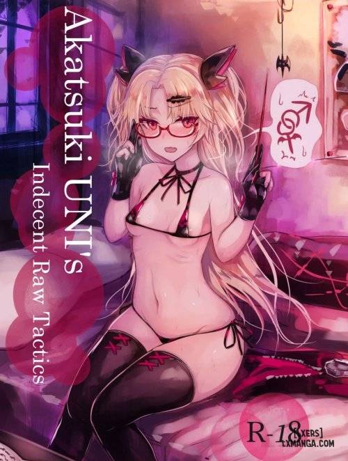 Akatsuki UNI's Indecent Raw Tactics 