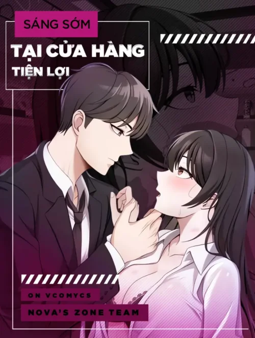 [18+] Sáng Sớm, Tại Cửa Hàng Tiện Lợi 