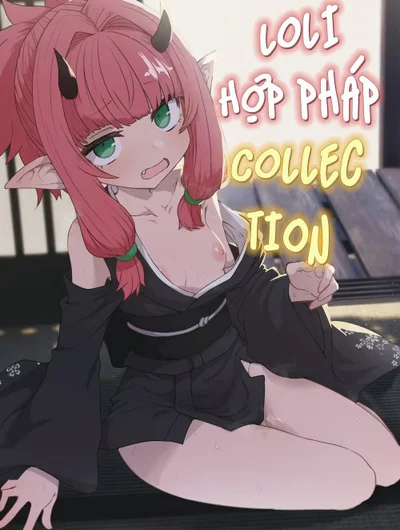 Loli Hợp Pháp Collection 