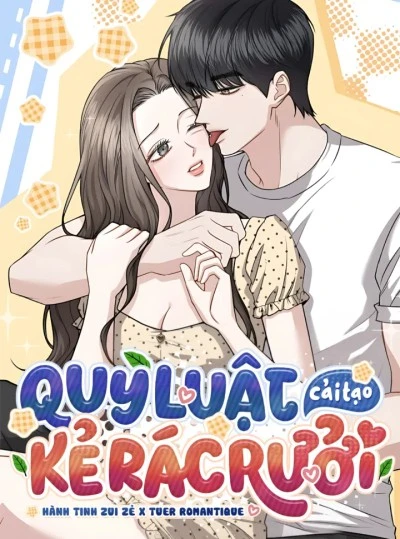 〖18+〗- Quy Luật Cải Tạo Kẻ Rác Rưởi 