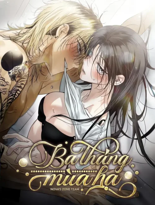 [18+] Ba Tháng Mùa Hạ 