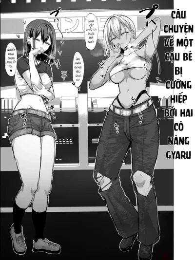 Câu chuyện về một cậu né bị cưỡng hiếp bởi hai cô nàng gyaru 